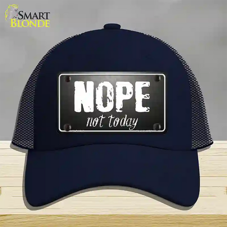 Nope Not Today Novelty License Plate Hat Mesh / Navy