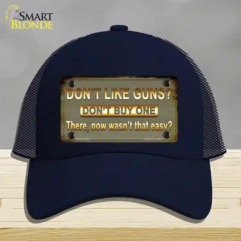 Dont Like Guns Novelty License Plate Hat Mesh / Navy