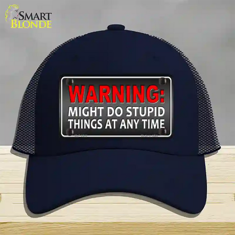 Might Do Stupid Things Novelty License Plate Hat Mesh / Navy