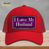 I Love My Husband Novelty License Plate Hat Mesh / Red