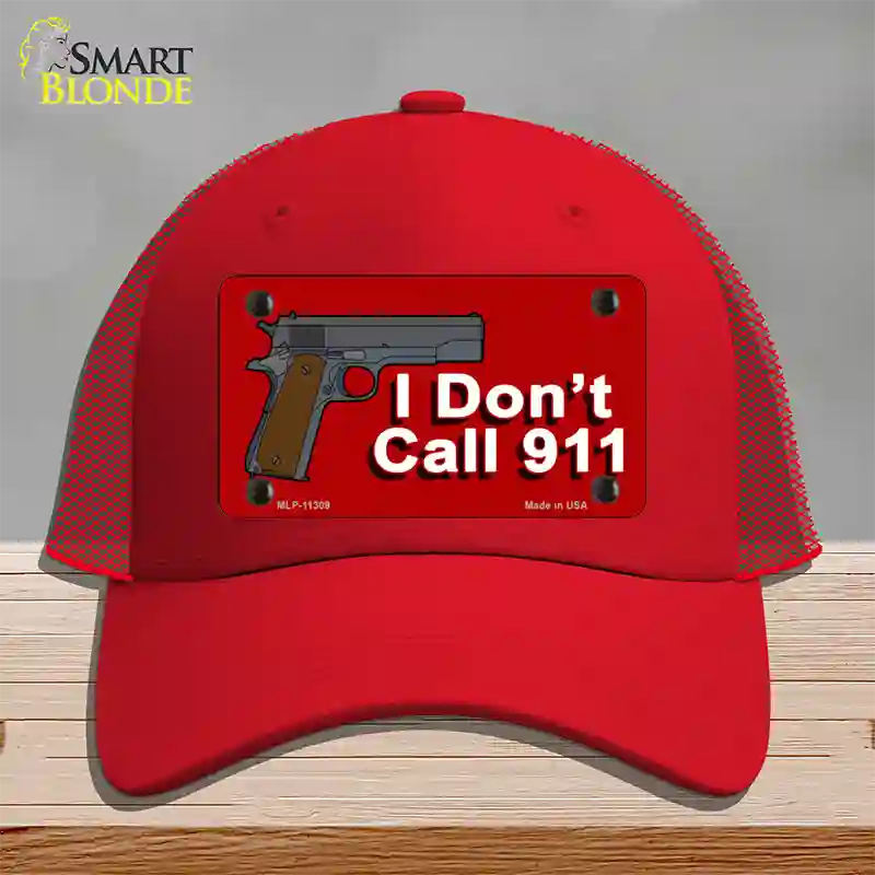 I Dont Call 911 Novelty License Plate Hat Mesh / Red