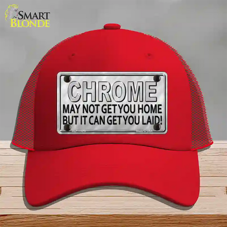 Chrome May Not Get You Home Novelty License Plate Hat Mesh / Red