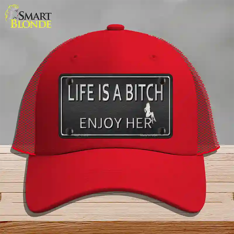 Life Is A Bitch Enjoy Her Novelty License Plate Hat Mesh / Red