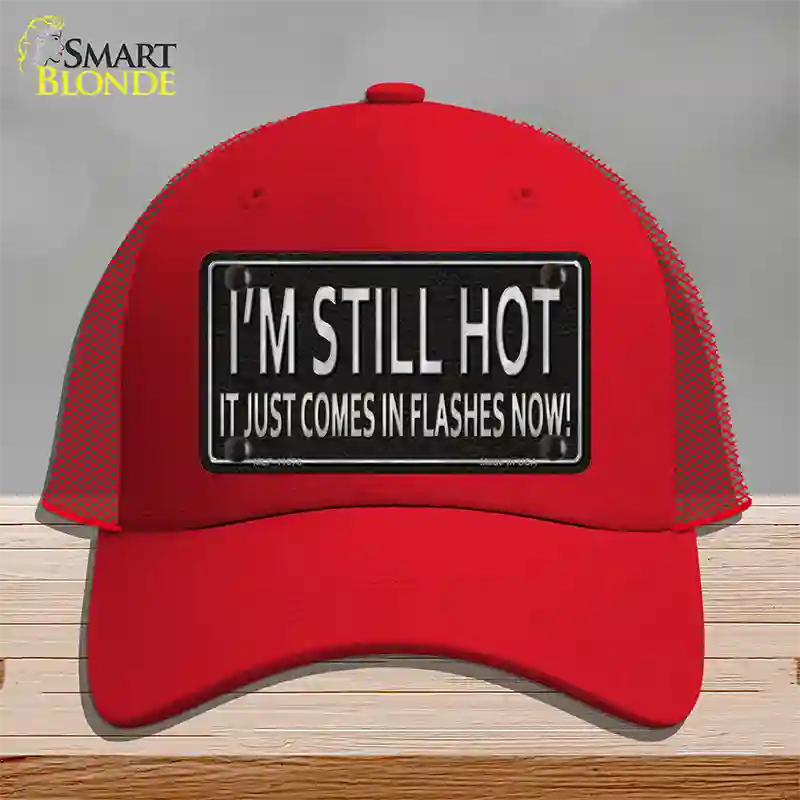 I Am Still Hot Novelty License Plate Hat Mesh / Red