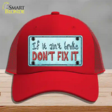 Dont Fix It Novelty License Plate Hat Mesh / Red