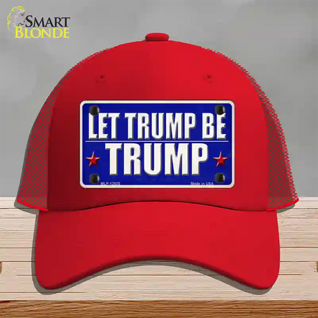 Let Trump Be Trump Novelty License Plate Hat Mesh / Red