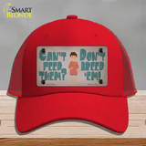 Cant Feed Em Dont Breed Em Novelty License Plate Hat Tag Mesh / Red