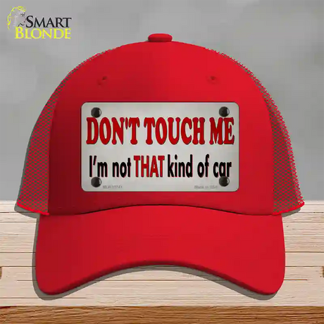 Dont Touch Me Novelty License Plate Hat Tag Mesh / Red