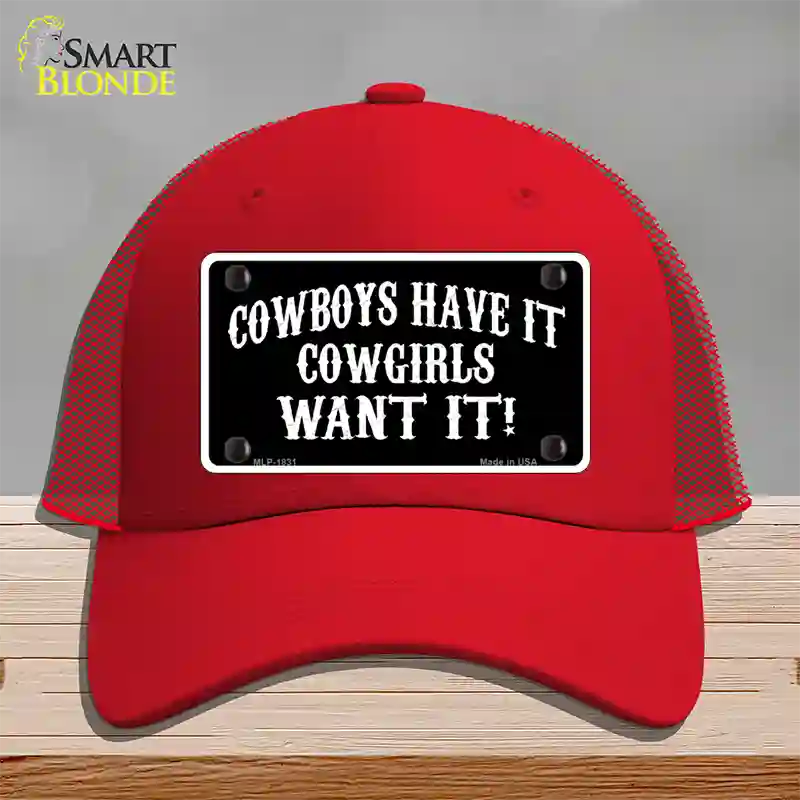 Cowboys Have It Novelty License Plate Hat Mesh / Red