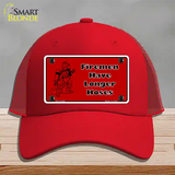 Fireman Have Longer Hoses Novelty License Plate Hat Mesh / Red