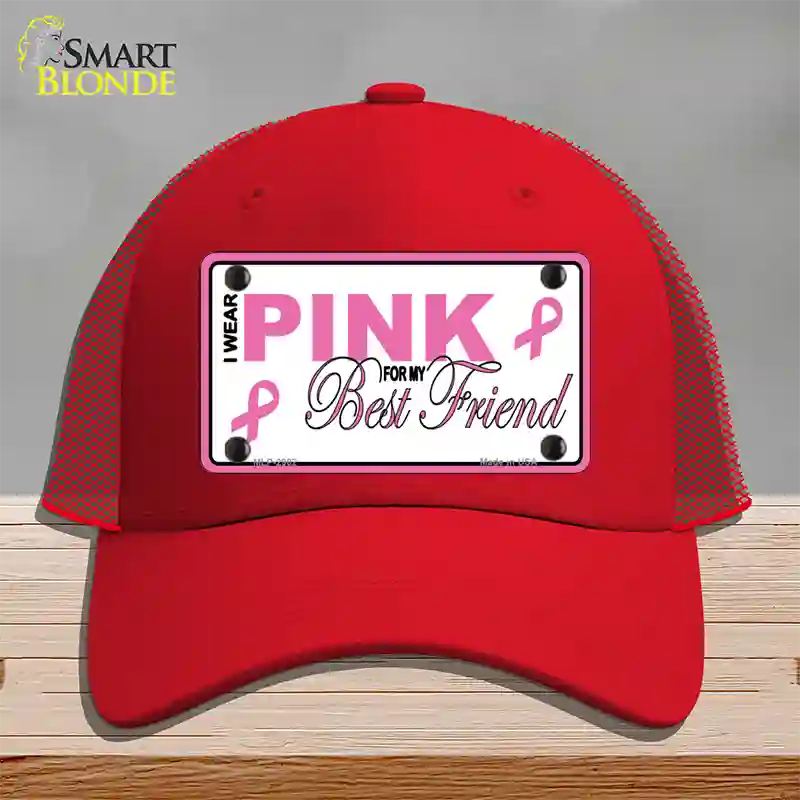 Pink For My Best Friend Novelty License Plate Hat Sign Mesh / Red