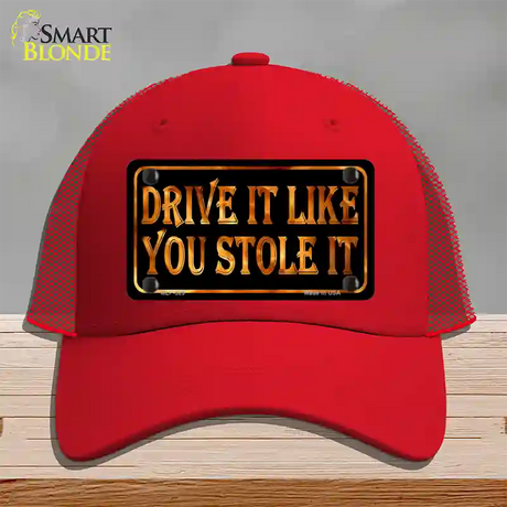 Drive It Like You Stole It Novelty License Plate Hat Mesh / Red