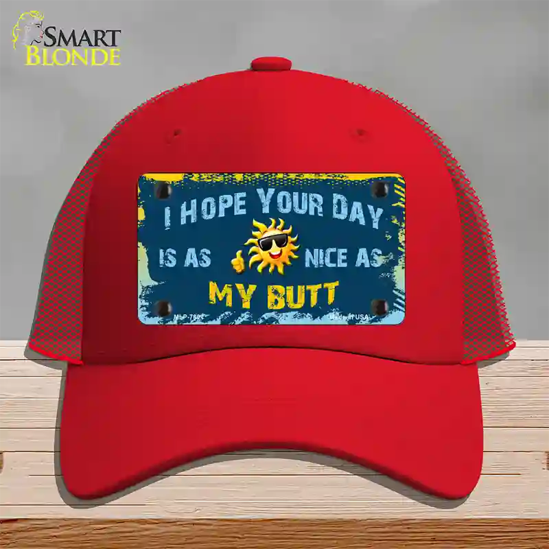 Hope Your Day Is Nice Novelty License Plate Hat Mesh / Red