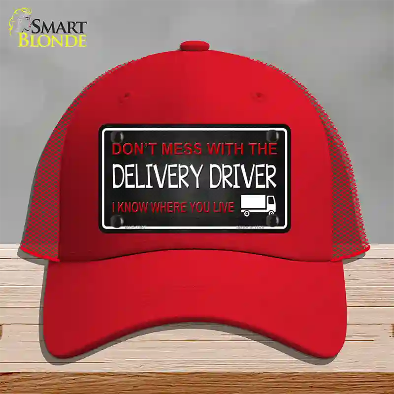 Dont Mess With Delivery Driver Novelty License Plate Hat Mesh / Red