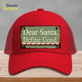 Dear Santa Define Good Novelty License Plate Hat Mesh / Red