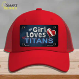 This Girl Loves Her Titans Novelty License Plate Hat Mesh / Red