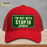 Im Not With Stupid Anymore Novelty License Plate Hat Mesh / Red