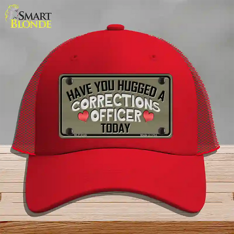 Have You Hugged Corrections Officer Novelty License Plate Hat Mesh / Red