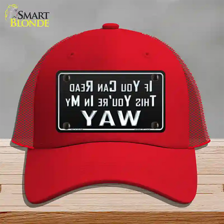 You Are In My Way Novelty License Plate Hat Mesh / Red