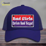 Bad Girls Drive Bad Toys Novelty License Plate Hat Mesh / Royal Blue