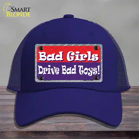 Bad Girls Drive Bad Toys Novelty License Plate Hat Mesh / Royal Blue