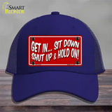 Sit Down Shut Up And Hold On Novelty License Plate Hat Mesh / Royal Blue