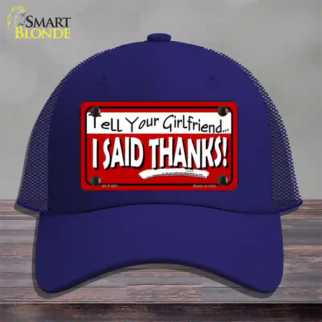 Tell Your Girlfriend Thanks Novelty License Plate Hat Mesh / Royal Blue