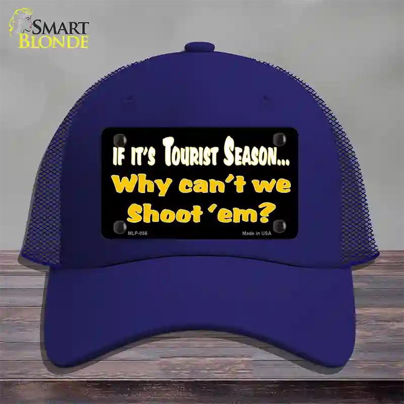 Why Cant We Shoot Em Novelty License Plate Hat Mesh / Royal Blue