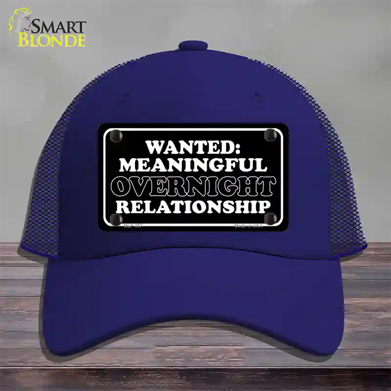 Wanted Meaningful Overnight Relationship Novelty License Plate Hat Mesh / Royal Blue