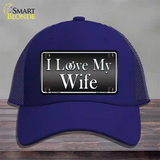 I Love My Wife Novelty License Plate Hat Mesh / Royal Blue