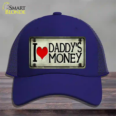 I Love Daddys Money Novelty License Plate Hat Mesh / Royal Blue