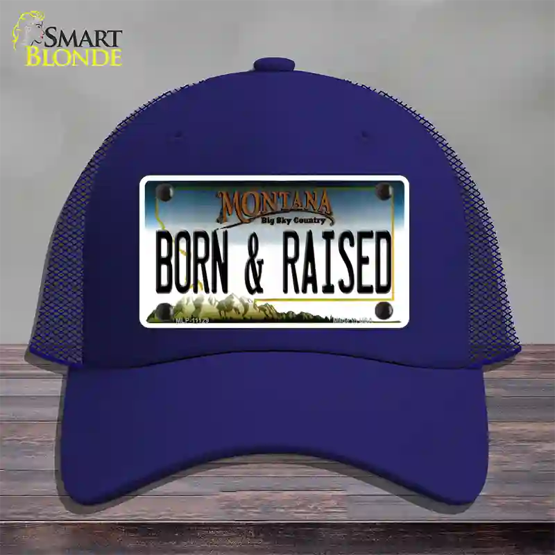 Born and Raised Montana State Novelty License Plate Hat Mesh / Royal Blue