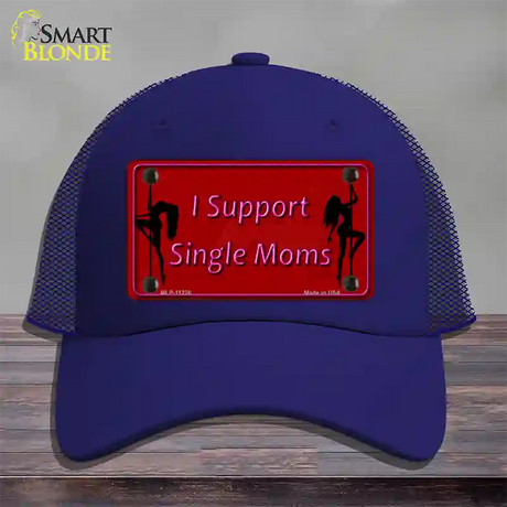 I Support Single Moms Novelty License Plate Hat Mesh / Royal Blue