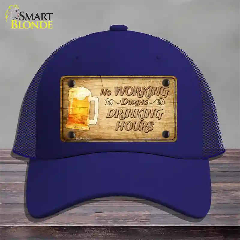 No Working During Drinking Hours Novelty License Plate Hat Mesh / Royal Blue