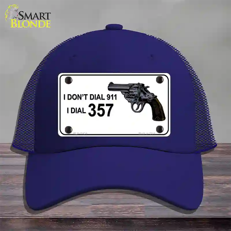 I Dont Dial 911 I Dial 357 Novelty License Plate Hat Mesh / Royal Blue