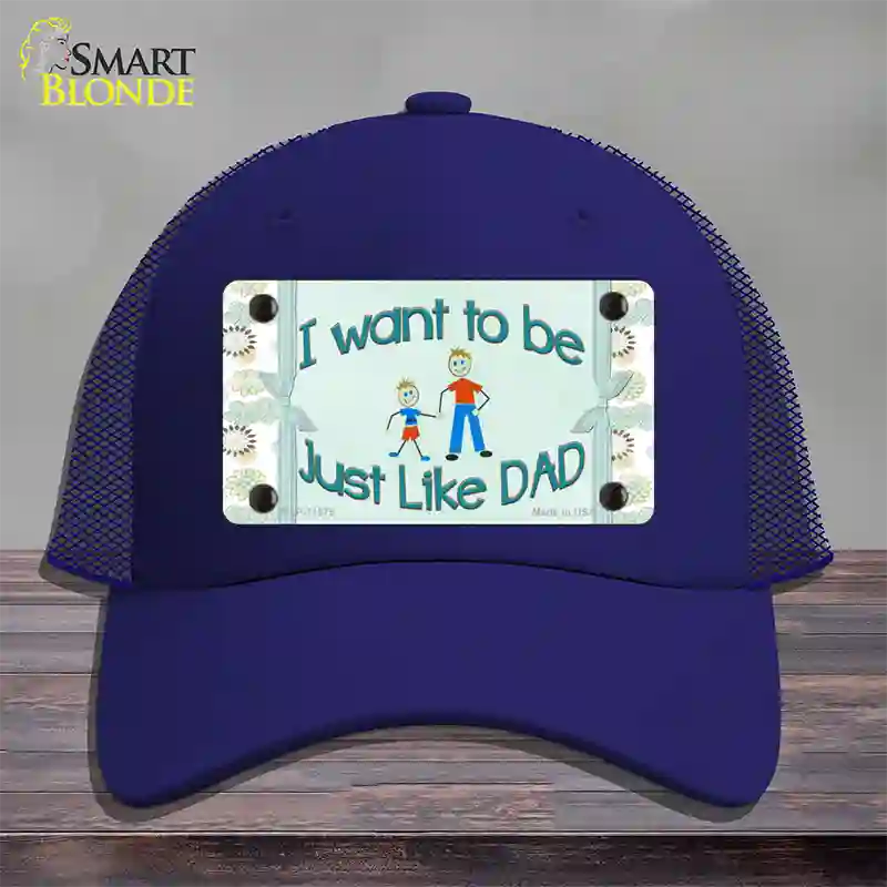 Just Like Dad Novelty License Plate Hat Mesh / Royal Blue