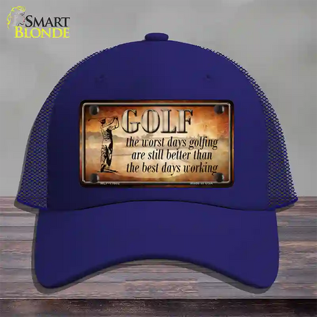 Golf The Worst Days Novelty License Plate Hat Mesh / Royal Blue