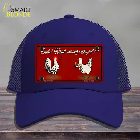 Dude Whats Wrong With You Novelty License Plate Hat Mesh / Royal Blue