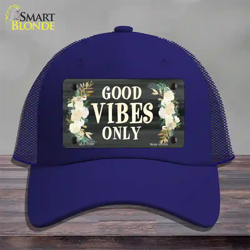 Good Vibes Only Novelty License Plate Hat Mesh / Royal Blue