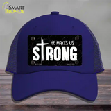 He Makes Us Strong Novelty License Plate Hat Mesh / Royal Blue