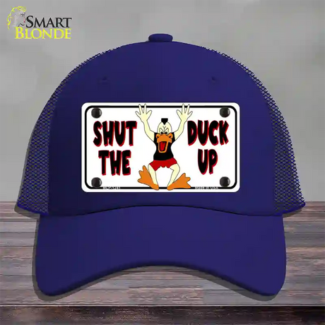 Shut The Duck Up Novelty License Plate Hat Mesh / Royal Blue