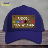 Choose Your Weapon Novelty License Plate Hat Tag Mesh / Royal Blue