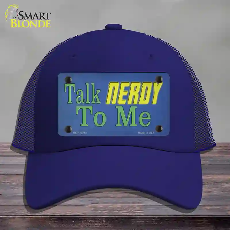 Talk Nerdy To Me Novelty License Plate Hat Tag Mesh / Royal Blue