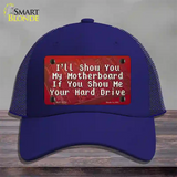 Show You My Motherboard Novelty License Plate Hat Tag Mesh / Royal Blue