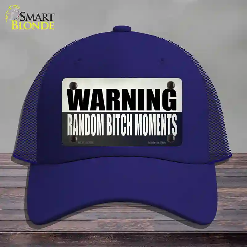 Random Bitch Moment Novelty License Plate Hat Tag Mesh / Royal Blue