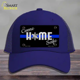 Come Home Safe Novelty License Plate Hat Tag Mesh / Royal Blue