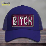 Bitch Pink Novelty License Plate Hat Tag Mesh / Royal Blue