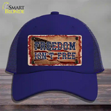 Freedom Isnt Free Flag Novelty License Plate Hat Tag Mesh / Royal Blue