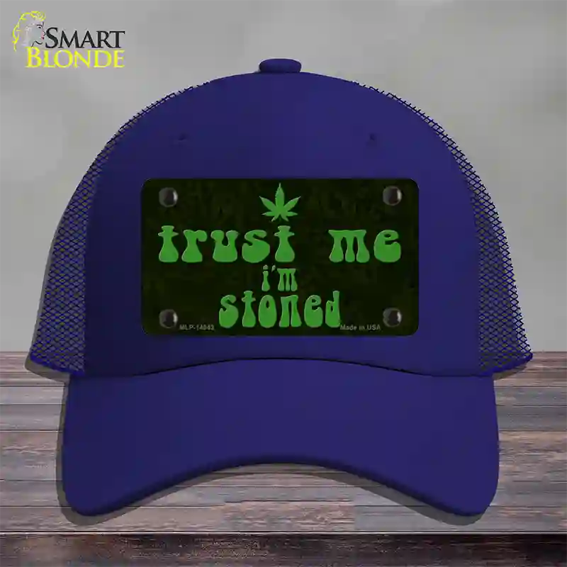 Trust Me Stoned Novelty License Plate Hat Mesh / Royal Blue