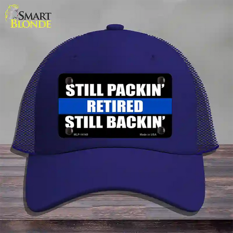 Still Packin Still Backin Police Line Novelty License Plate Hat Mesh / Royal Blue